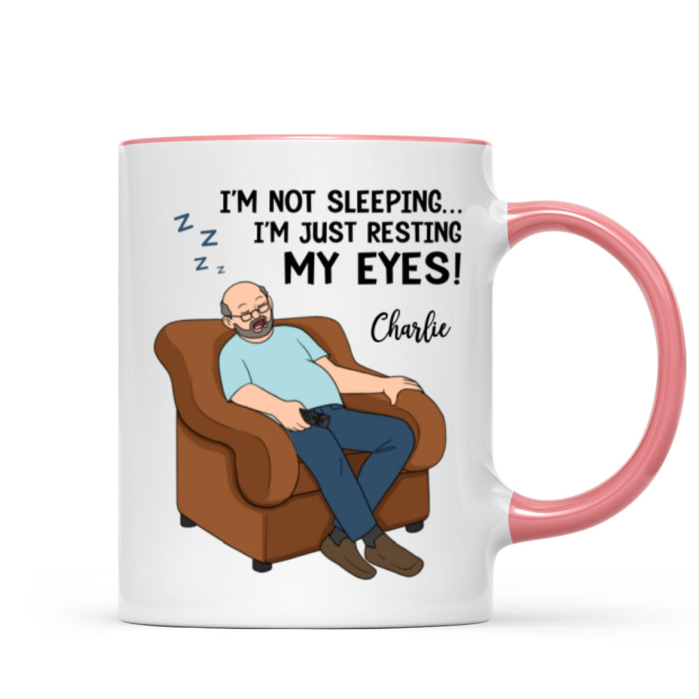 I‘m Not Sleeping I’m Just Resting My Eyes Dad Grandpa Asleep Funny Father‘s Day Gift Personalized Mug