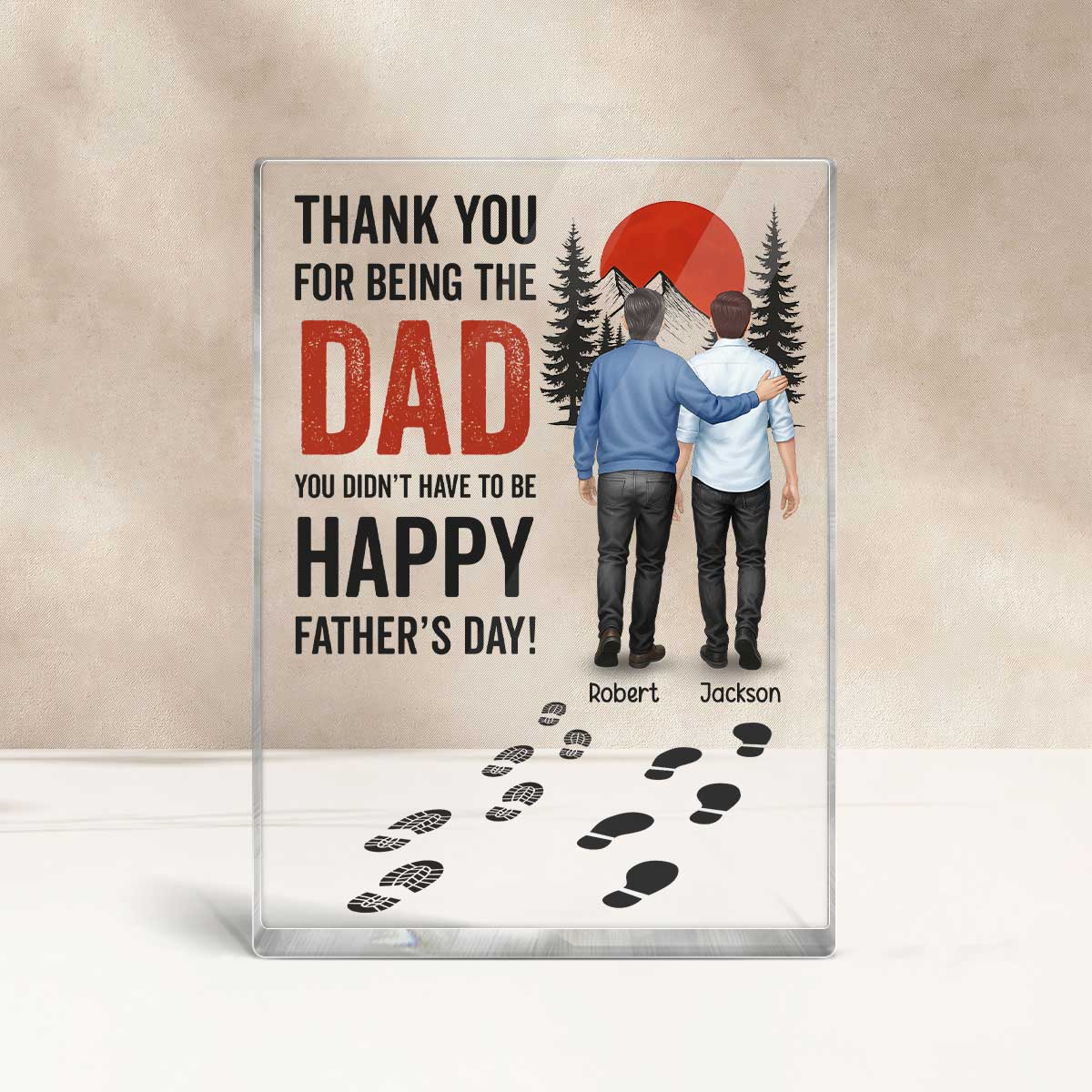 Thank You for being the Dad You Didn't Have to be Personalized Acrylic Block Plaque,  Gift for Bonus Dad, Step Dad