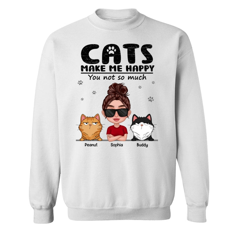 Cat Makes Me Happy You Not So Much Thick Lips Woman & Funny Cat Expression Personalized Shirt