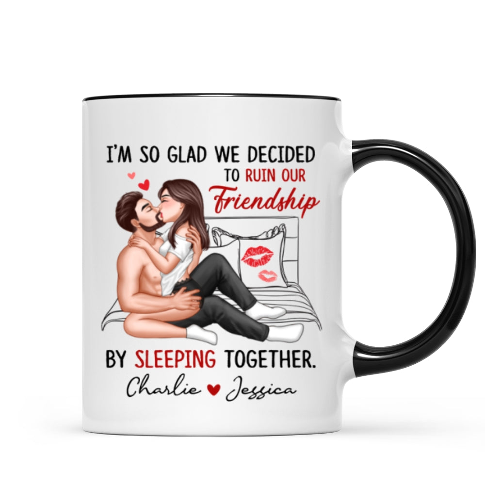 Funny Gift For Couple I‘m So Glad We Ruined Our Friendship Sexy Kissing Couple Personalized Mug