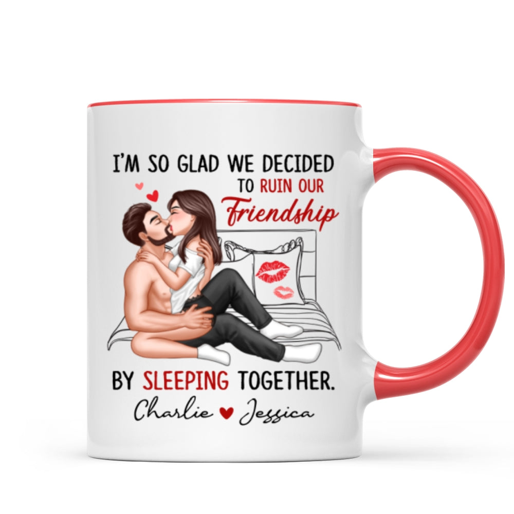 Funny Gift For Couple I‘m So Glad We Ruined Our Friendship Sexy Kissing Couple Personalized Mug