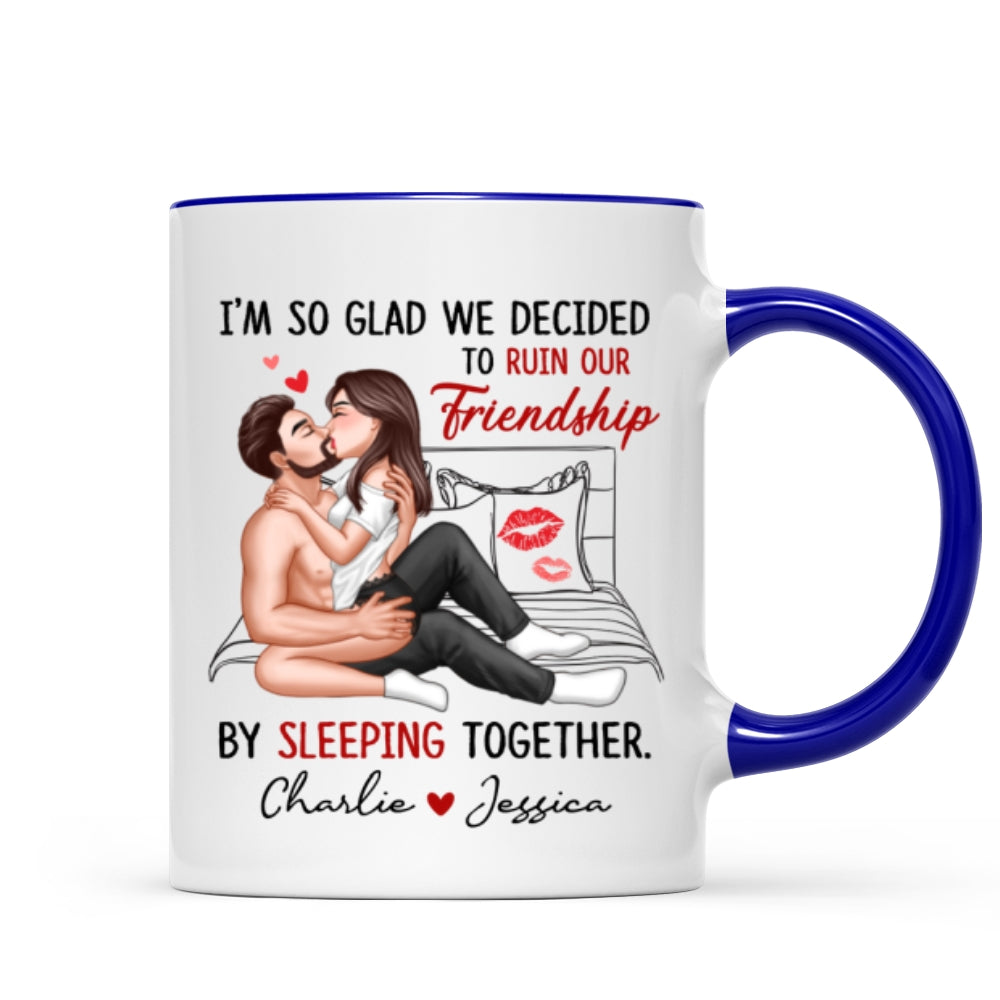 Funny Gift For Couple I‘m So Glad We Ruined Our Friendship Sexy Kissing Couple Personalized Mug