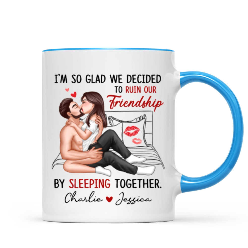 Funny Gift For Couple I‘m So Glad We Ruined Our Friendship Sexy Kissing Couple Personalized Mug