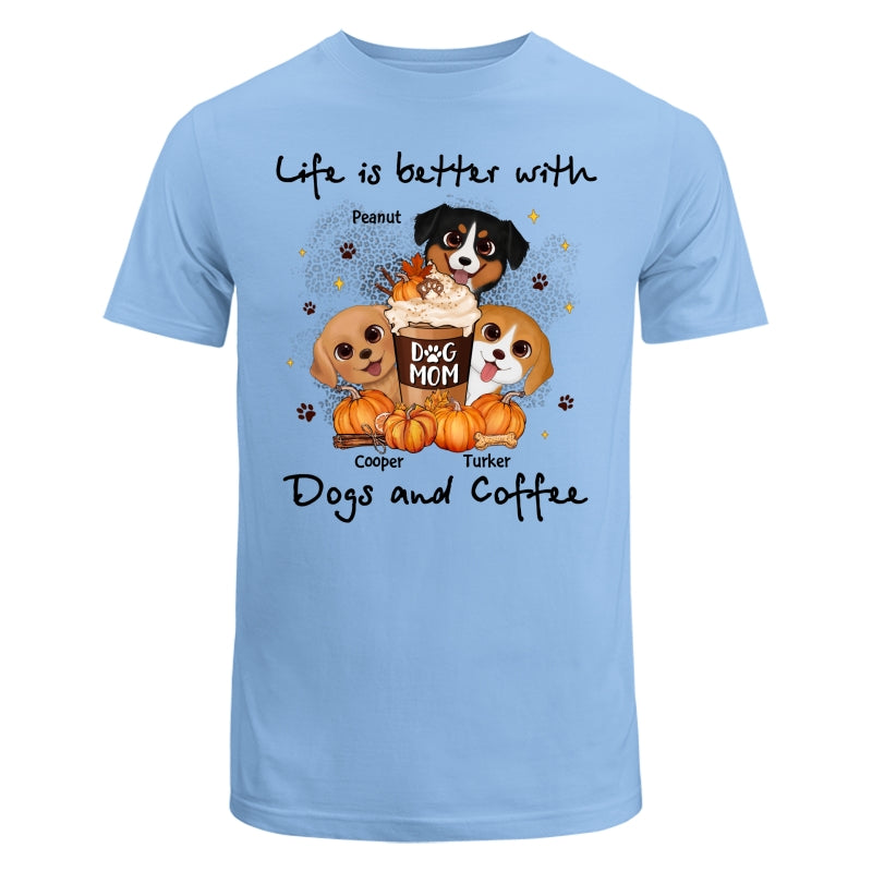 Life Is Better With Dogs And Coffee Fall Season Personalized Shirt