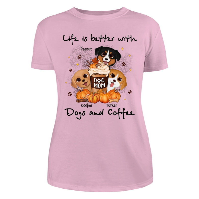 Life Is Better With Dogs And Coffee Fall Season Personalized Shirt
