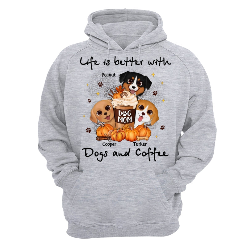 Life Is Better With Dogs And Coffee Fall Season Personalized Shirt