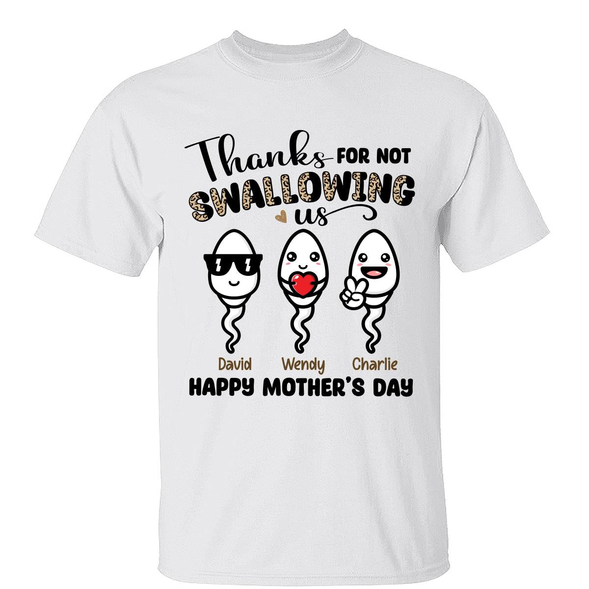 Little Cute Kids Thanks For Not Swallowing Us Happy Mother‘s Day Funny Personalized Shirt