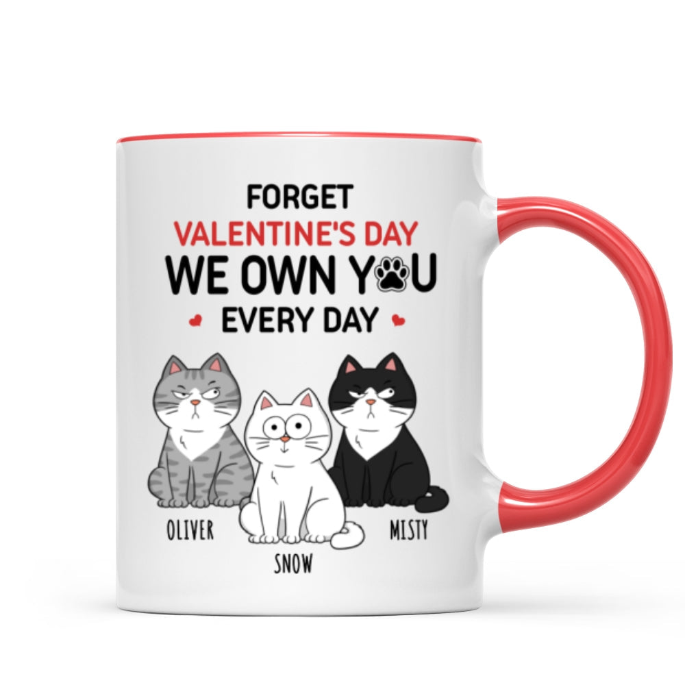 Forget  We Own You Everyday Funny Personalized Mug for Cat Moms, Cat Dad