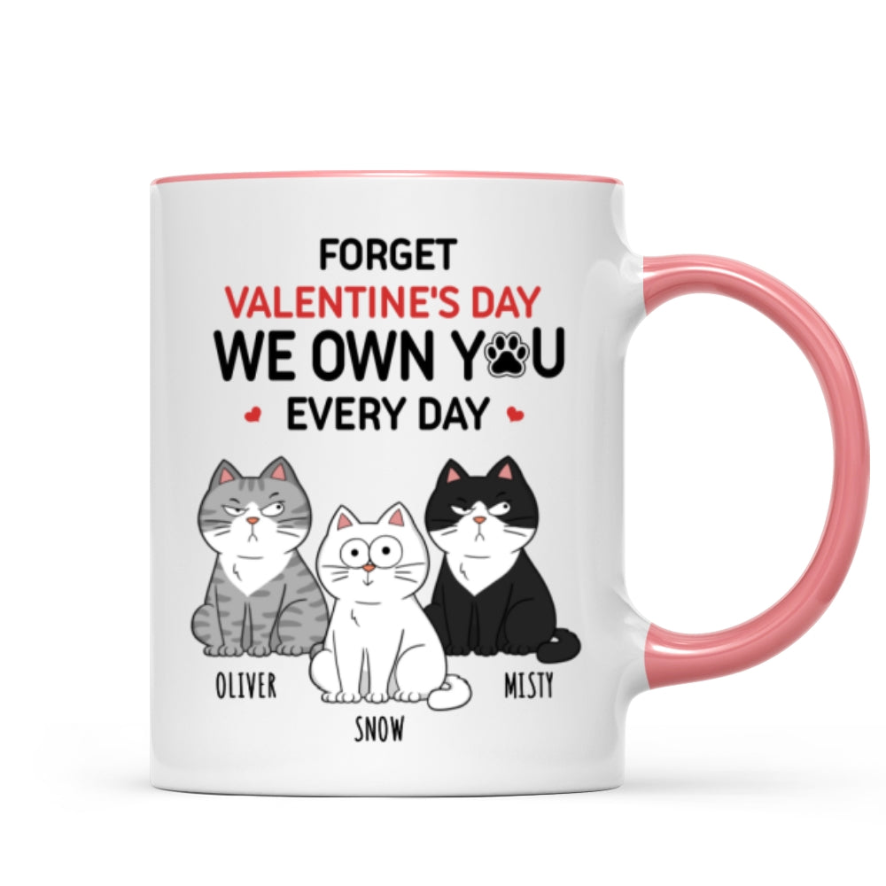 Forget  We Own You Everyday Funny Personalized Mug for Cat Moms, Cat Dad