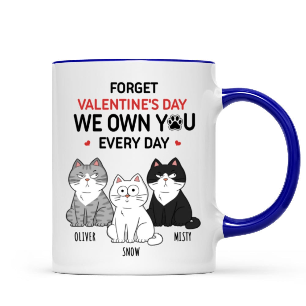 Forget  We Own You Everyday Funny Personalized Mug for Cat Moms, Cat Dad
