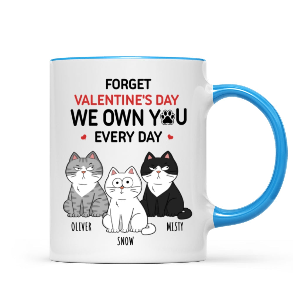 Forget  We Own You Everyday Funny Personalized Mug for Cat Moms, Cat Dad