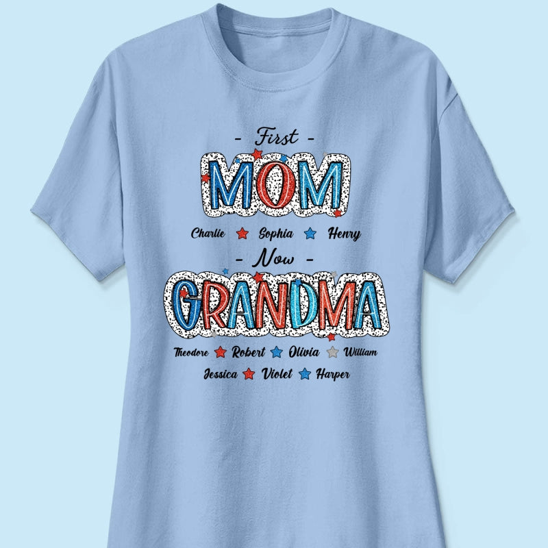 4th Of July First Mom Now Grandma Personalized Shirt