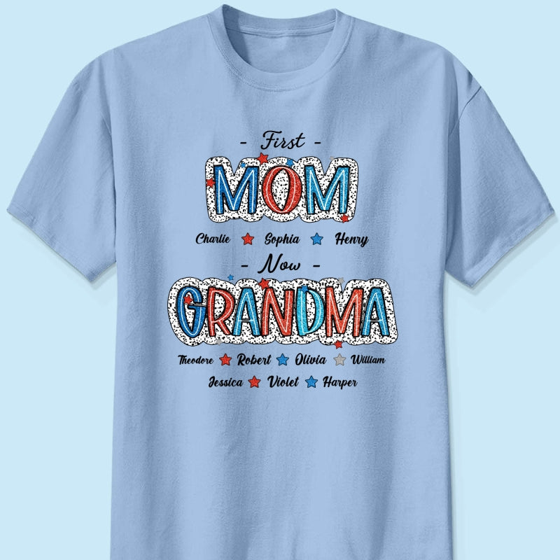 4th Of July First Mom Now Grandma Personalized Shirt
