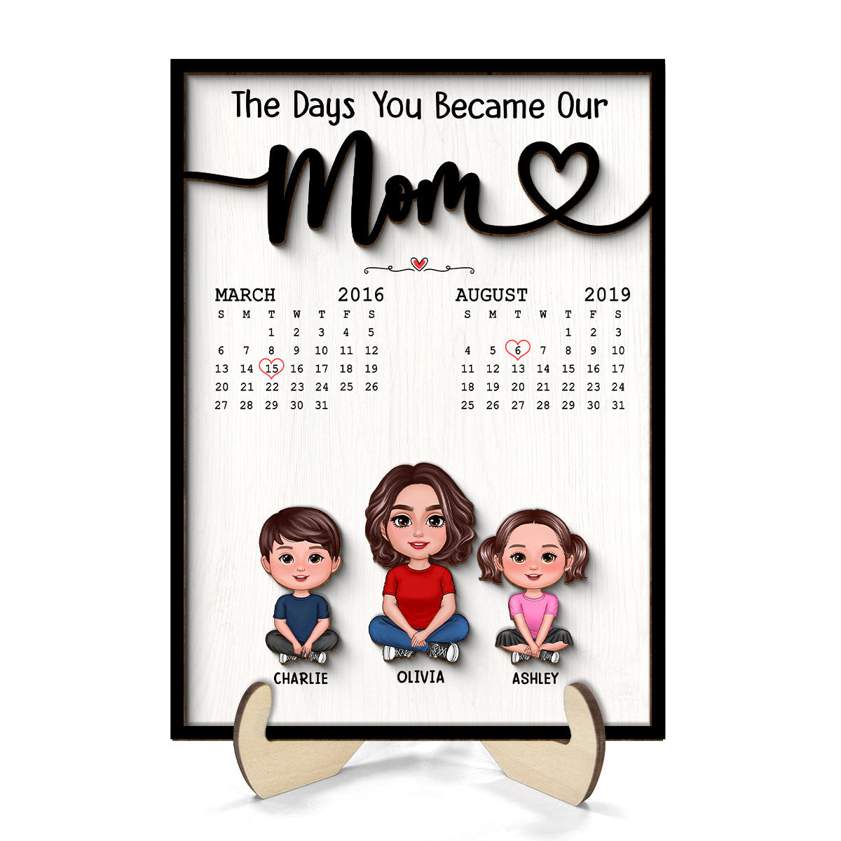 The Day You Became Our Mom Grandma Crossed Legs Birthday Calendar Mother‘s Day Gift Personalized 2-Layer Wooden Plaque