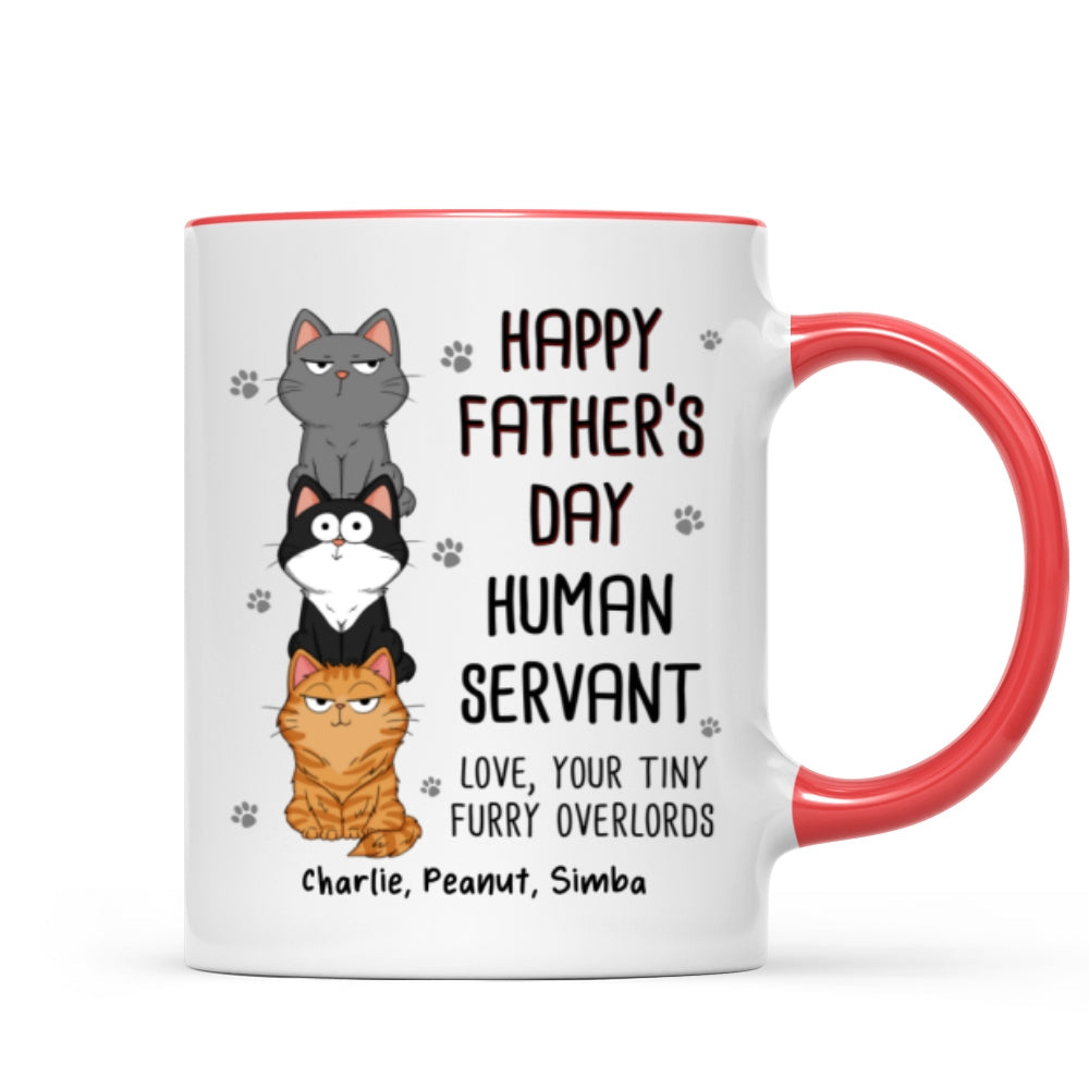 Happy Father‘s Day Human Servant Stacked Cats Funny Gift For Cat Lover Personalized Mug