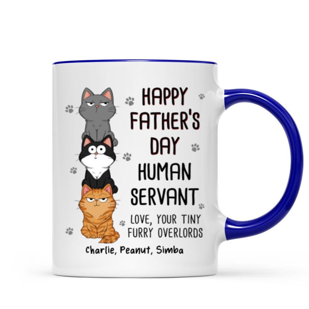 Happy Father‘s Day Human Servant Stacked Cats Funny Gift For Cat Lover Personalized Mug