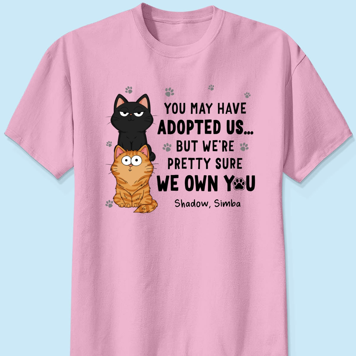 We Own You Human Servant Funny Gift For Cat Lover Stacked Cats Personalized Shirt