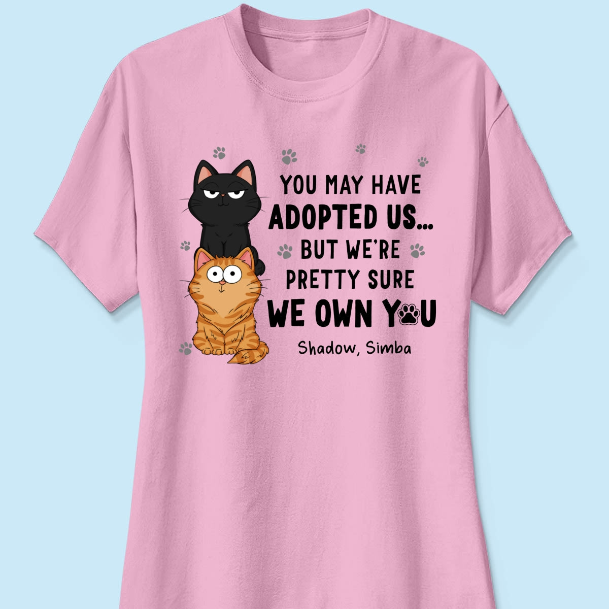 We Own You Human Servant Funny Gift For Cat Lover Stacked Cats Personalized Shirt