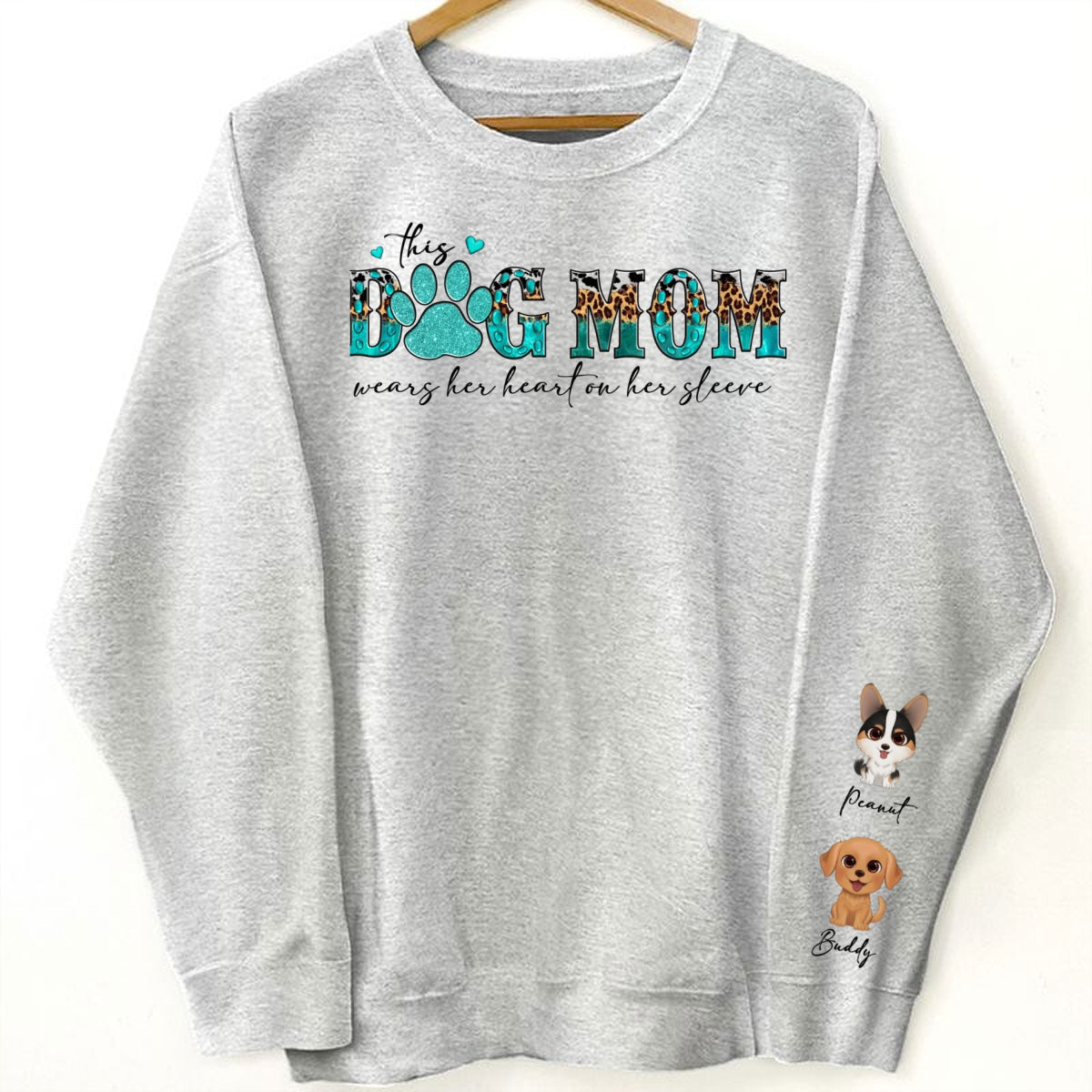This Dog Mom Wears Her Heart On Her Sleeve, Gift For Dog Mom, Personalized Sleeve Printed Sweatshirt