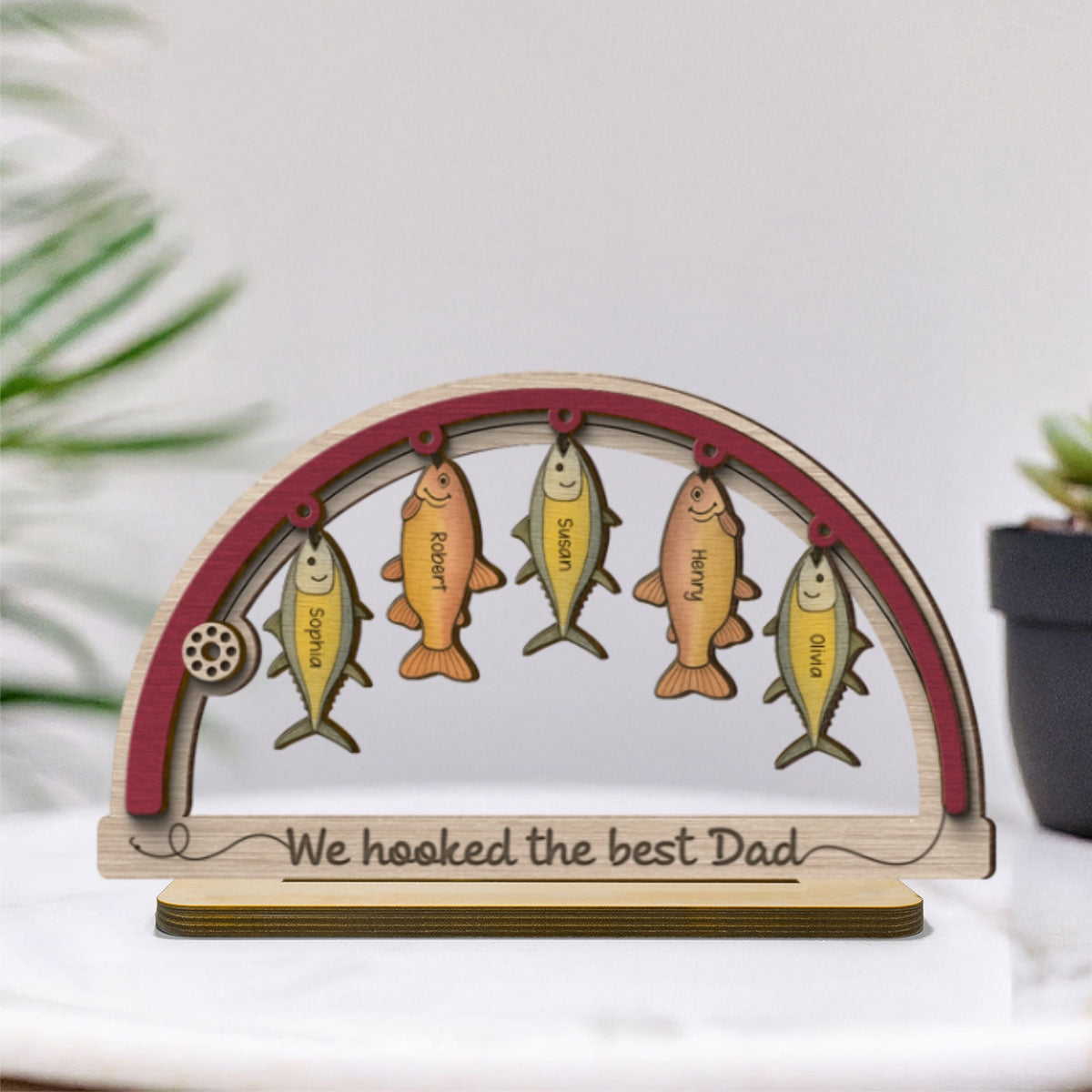 We're Hooked The Best Dad Grandpa Fishing Personalized 2-Layer Standing Wooden Plaque,  Gift For Dad, Gift for Husband