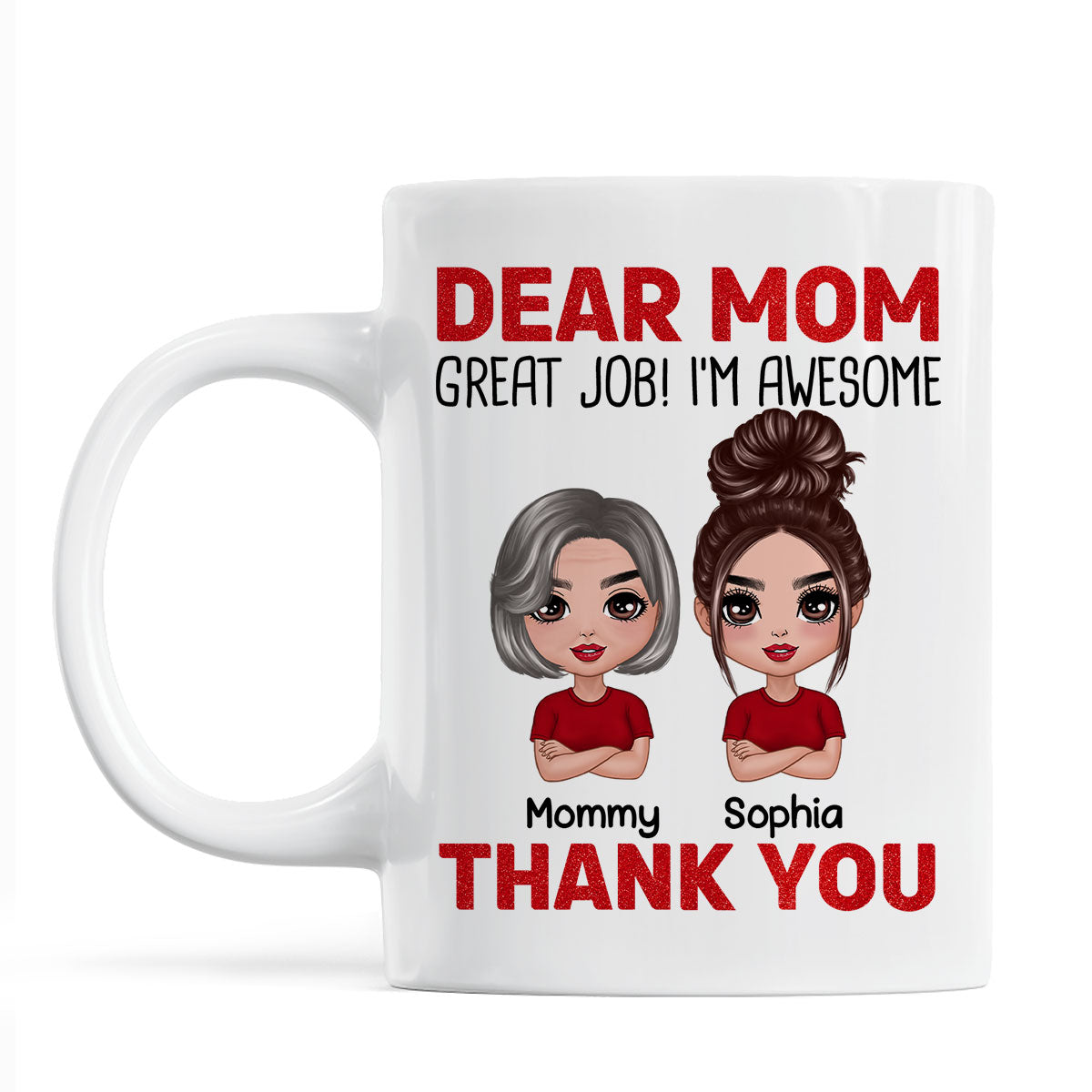 Dear Mom We‘re Awesome Thank You Doll Children Personalized Mug