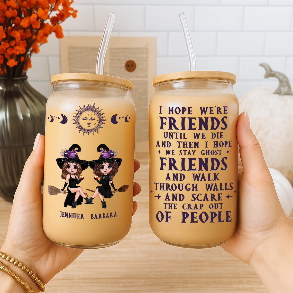 Witch Besties Hope We're Friends Until We Die Personalized Glass Can, Halloween Gift For Best Friends