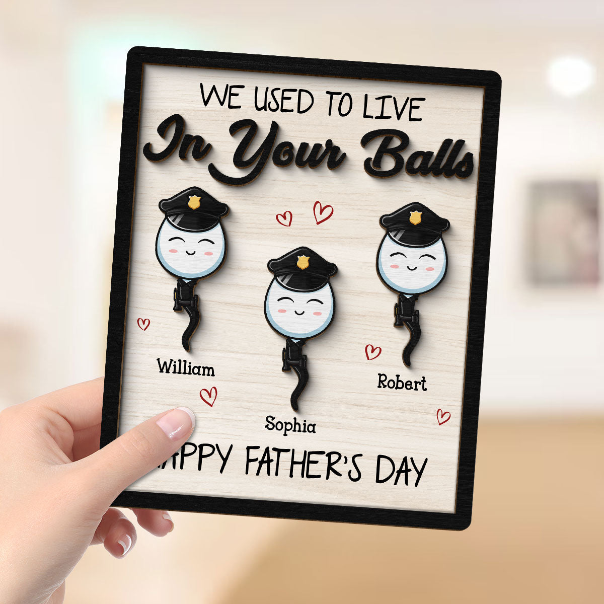 We Used To Live In Your Balls  Gift Personalized 2-Layer Wooden Plaque