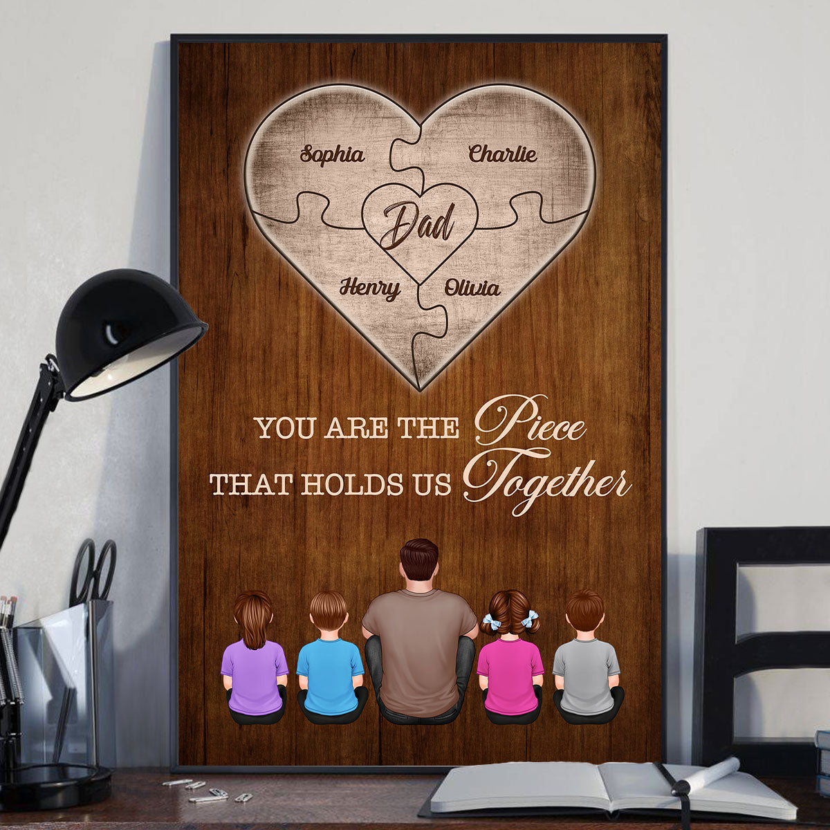 Dad You Are The Piece That Holds Us Together Personalized Poster, Father's Day Gift For Dad, Grandpa