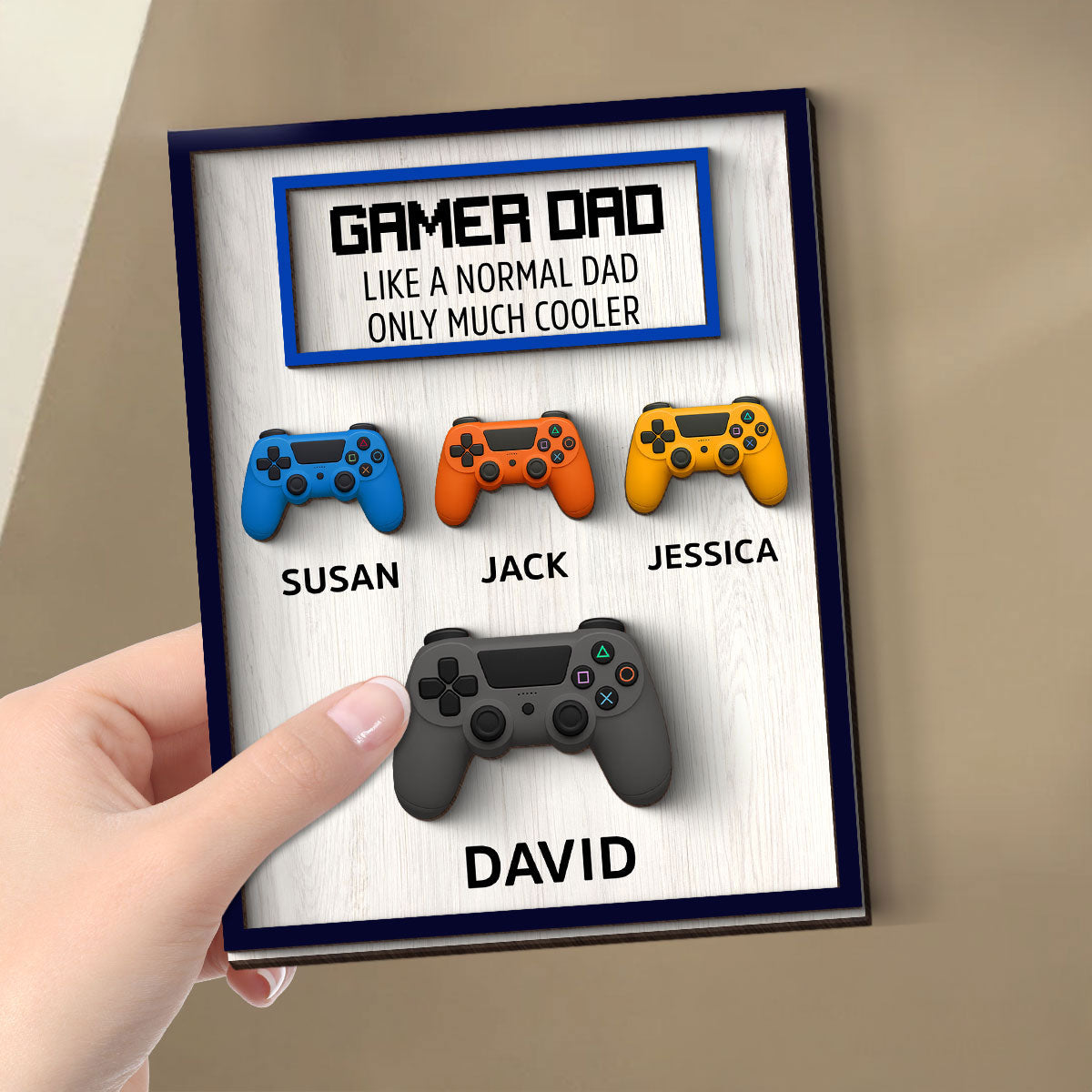 Gamer Dad Much Cooler Custom Controller Personalized 2-Layered Wooden Plaque,  Gift for Gamer Dads