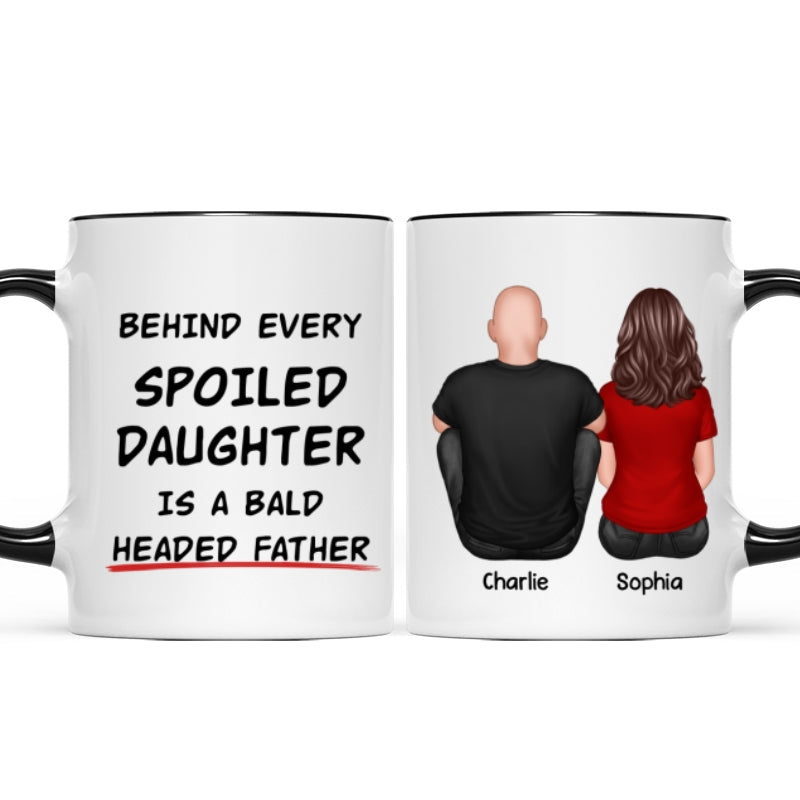 Behind Spoiled Daughter Is Bald Headed Father Back View Funny Father‘s Day Gift For Dad Personalized Mug