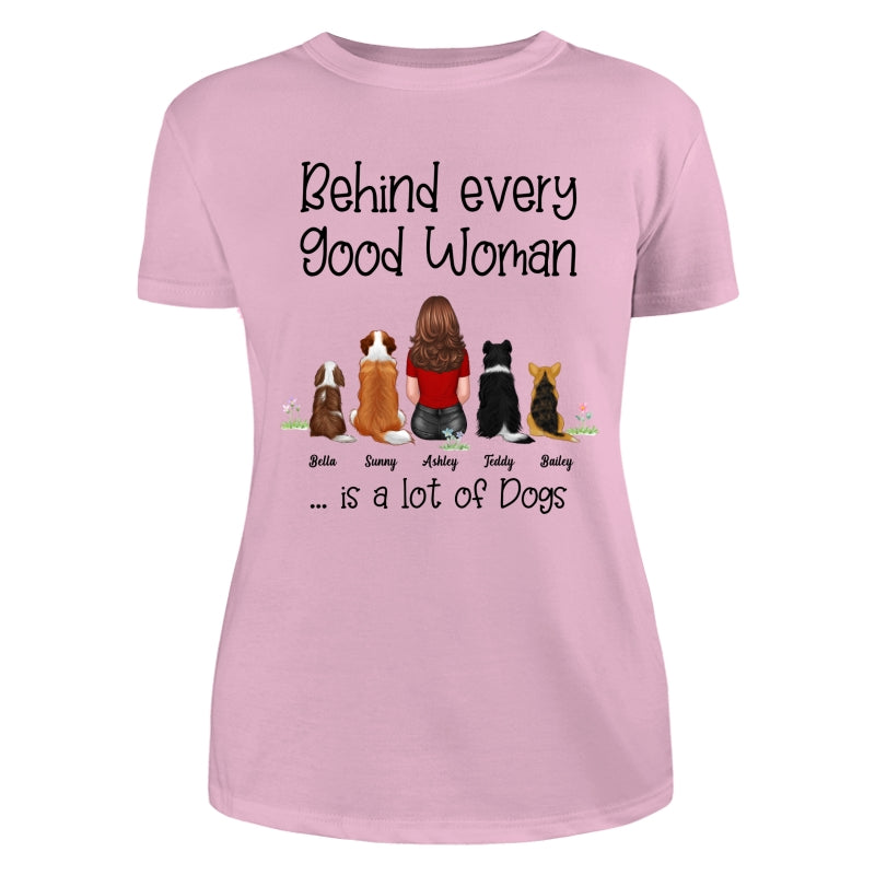 Behind Good Woman Are Dogs Back View Sitting Dog Personalized Light Color Shirt - Gift For Dog Lover
