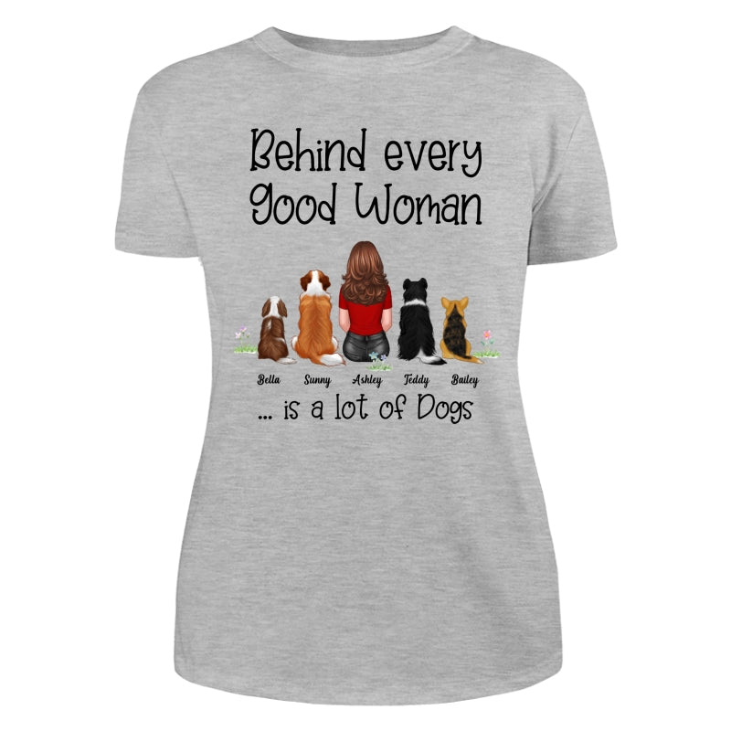 Behind Good Woman Are Dogs Back View Sitting Dog Personalized Light Color Shirt - Gift For Dog Lover
