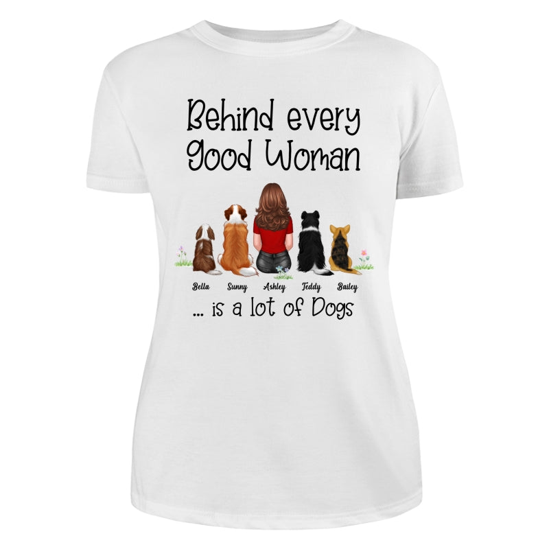 Behind Good Woman Are Dogs Back View Sitting Dog Personalized Light Color Shirt - Gift For Dog Lover