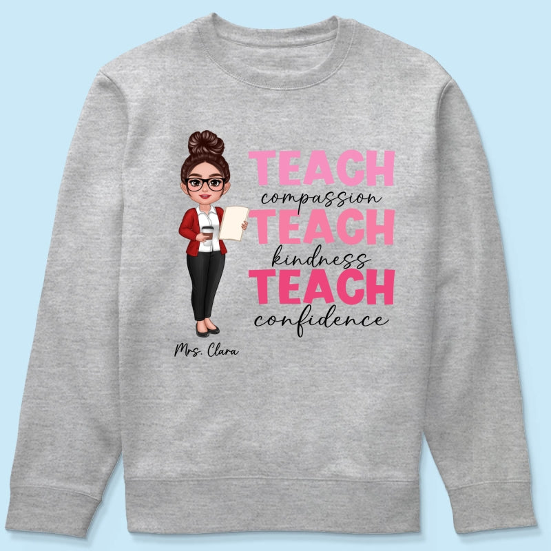 Teach Compassion Kindness Confidence Inspiring Teacher Personalized Shirt, Back to School