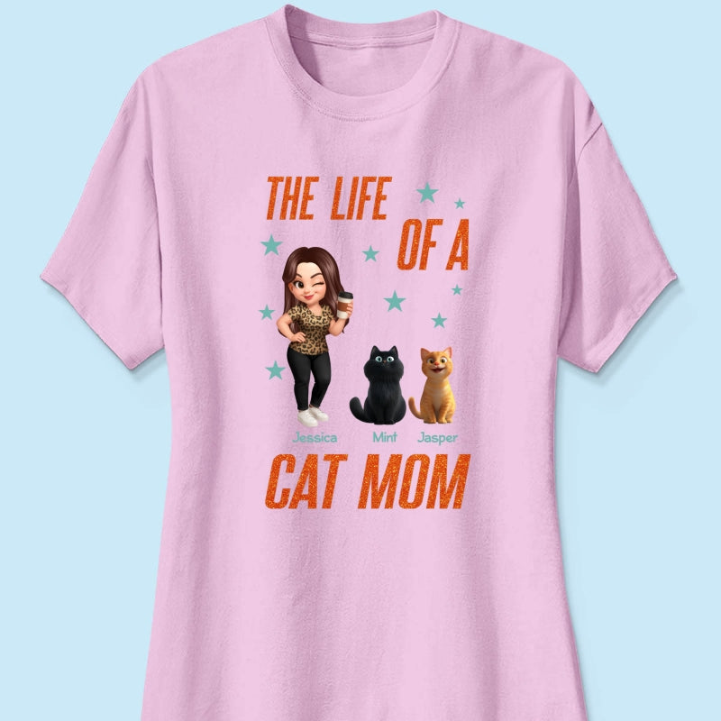 The Life Of A Cat Mom Pretty Woman & Cartoon Cats - Personalized Shirt