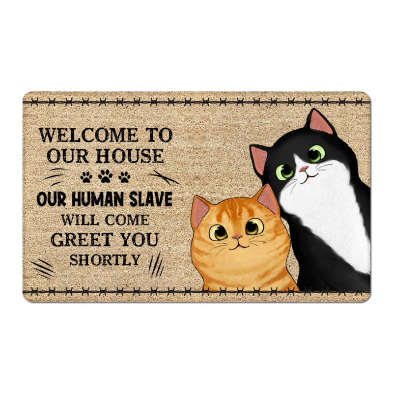 Our Human Slave Will Greet You Shortly Fluffy Cat Personalized Doormat