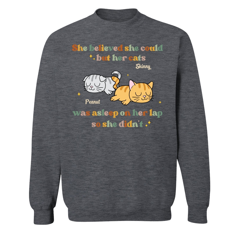 She Believed She Could But Her Cat Was Asleep On Her Lap So She Didnt Personalized Shirt