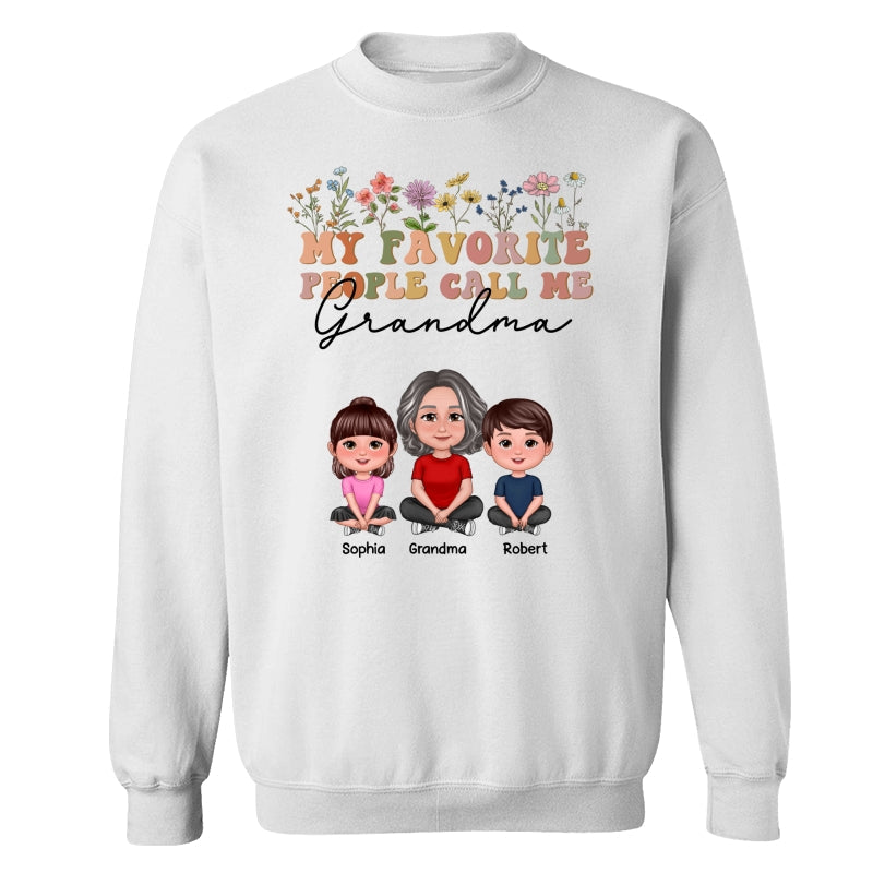 My Favorite People Call Me Mother‘s Day Gift For Grandma Mom Auntie Personalized Shirt