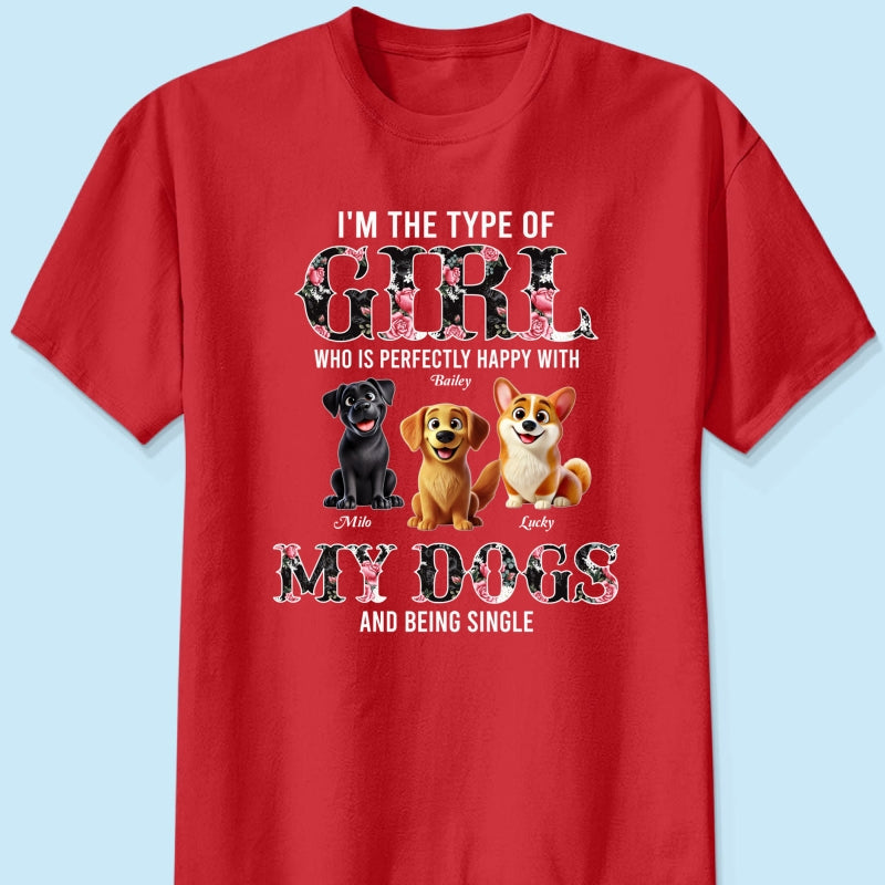 Perfectly Happy With Dogs And Being Single Cute Realistic Cartoon Dog Personalized Shirt, Birthday  Gift For Dog Owner, Dog Lover