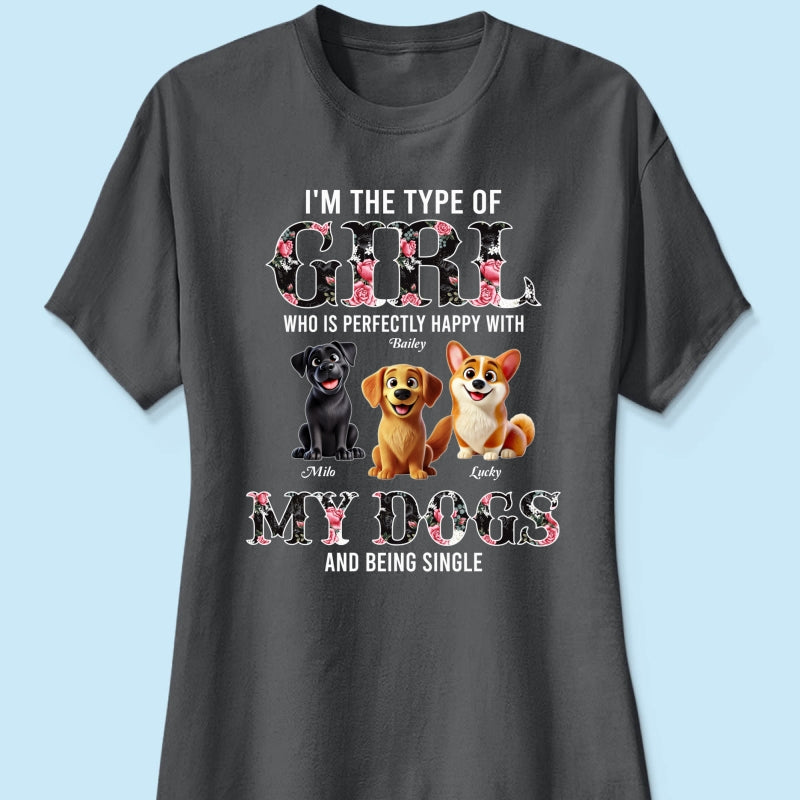 Perfectly Happy With Dogs And Being Single Cute Realistic Cartoon Dog Personalized Shirt, Birthday  Gift For Dog Owner, Dog Lover