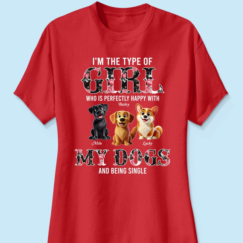 Perfectly Happy With Dogs And Being Single Cute Realistic Cartoon Dog Personalized Shirt, Birthday  Gift For Dog Owner, Dog Lover