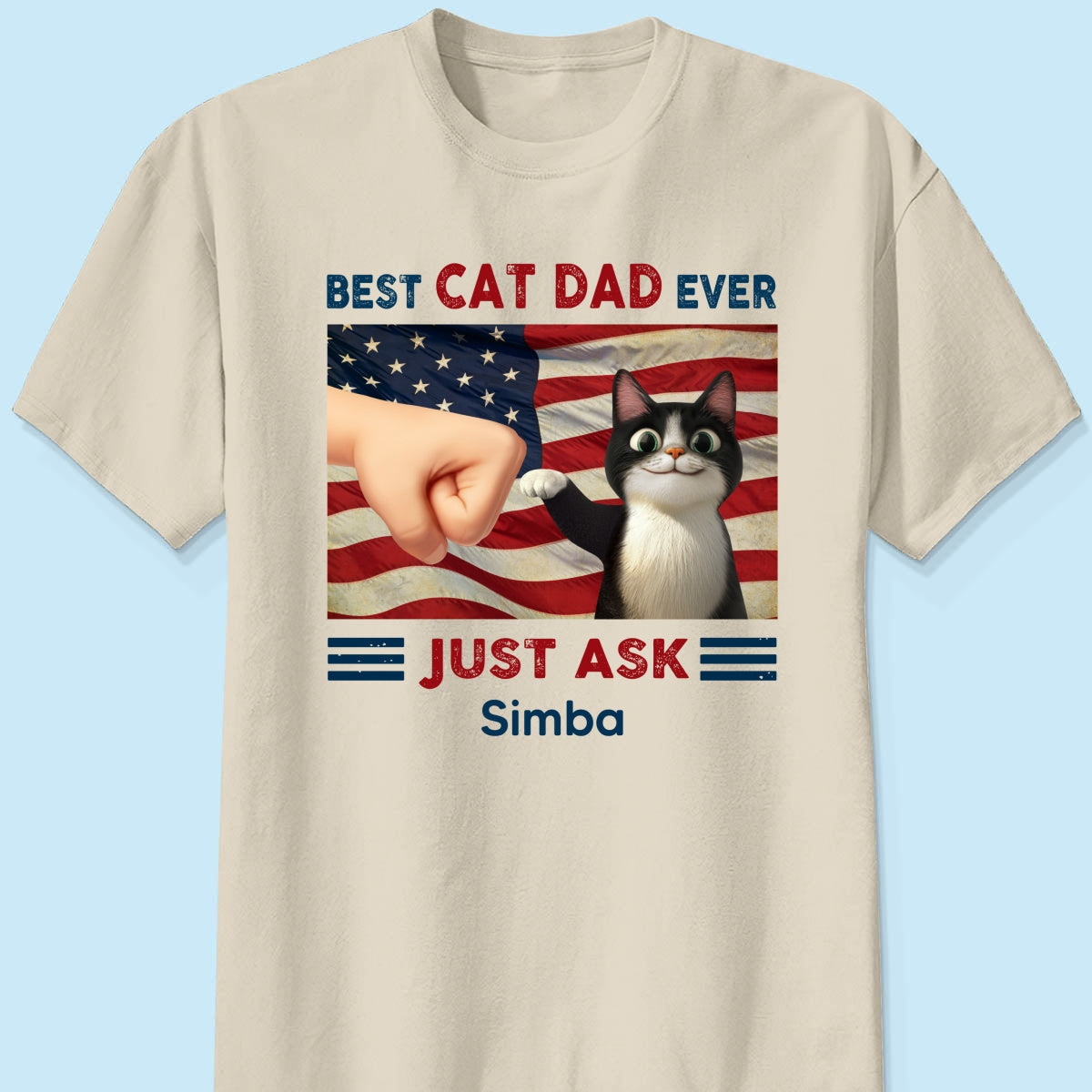 Best Cat Dad Ever Just Ask Nation Flag 4th of July Personalized Shirt
