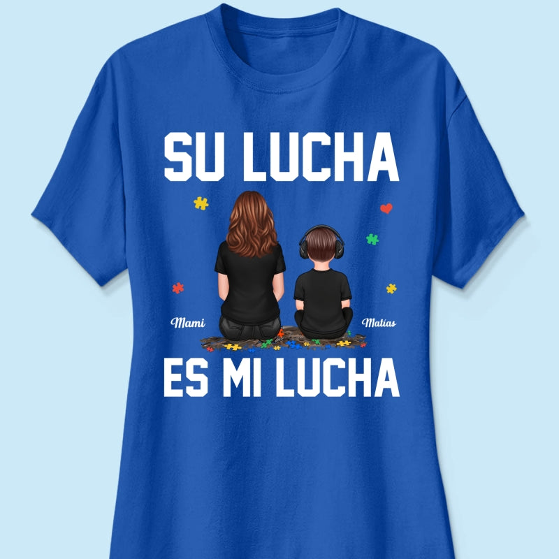Su Lucha As Mi Lucha His Fight Is My Fight - Personalized Shirt - Autism Awareness Shirt