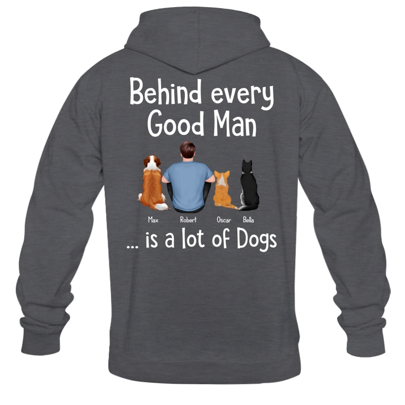Behind Every Great Man Is Dog Sitting Man & Dogs Personalized Shirt [Print On The Back]