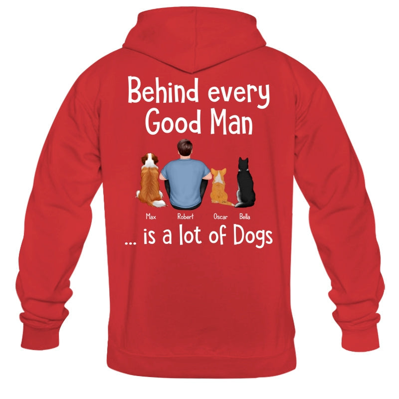 Behind Every Great Man Is Dog Sitting Man & Dogs Personalized Shirt [Print On The Back]