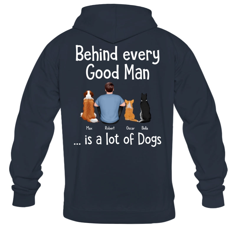 Behind Every Great Man Is Dog Sitting Man & Dogs Personalized Shirt [Print On The Back]